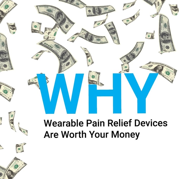 10.25.18 Why Wearable Pain Relief Devices Are Worth Your Money.jpg