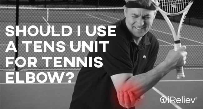 Should i use a tens unit for tennis elbow?
