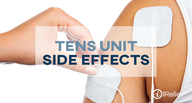 TENS Unit side effects to be aware of