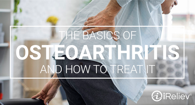 the basics of osteoarthritis and how to treat it